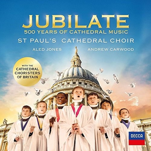 St Pauls Cathedral Choir - Jubilate: 500 Years Of Cathedral Music - Music CD