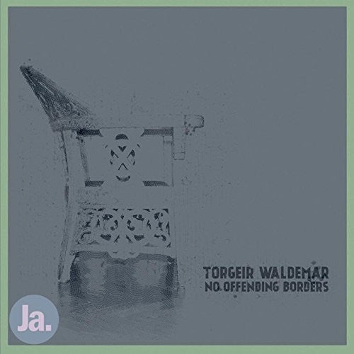 Torgeir Waldemar - No Offending Borders - Vinyl Record