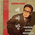 Baeshi Bang - Vintage K-pop Revisited - Music CD