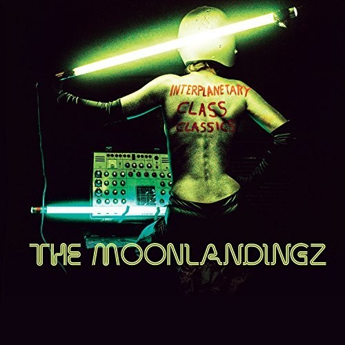 Moonlandingz - Interplanetary Class Classics - Music CD