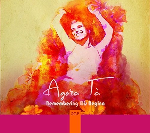 Agor Ta - Remembering Elis Regina - Music CD