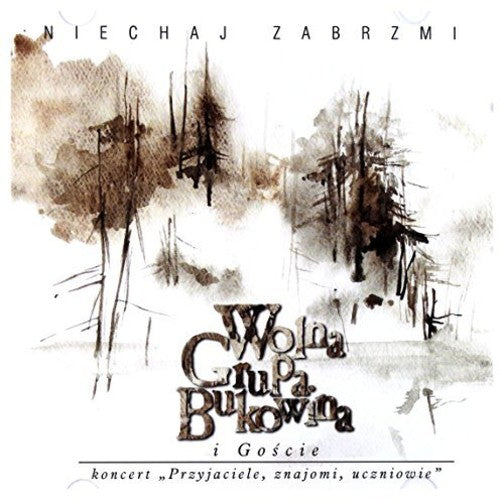 Wolna Grupa Bukowina - Niechaj Zabrzmi - Music CD
