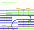 Banda Mantiqueira - Com Alma - Music CD