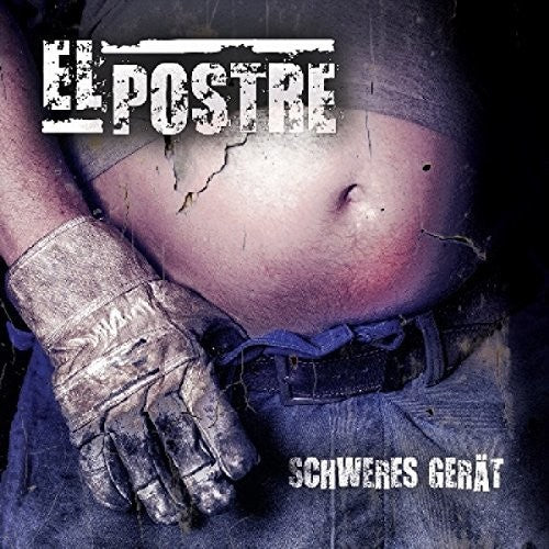 El Postre - Schweres Geraet - Music CD