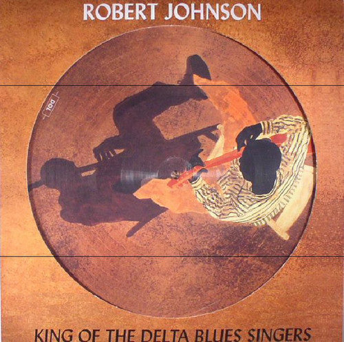 Johnson,robert - King Of The Delta Blues Singers - Vinyl Record