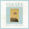 Yuksek - Nous Horizon - Vinyl Record
