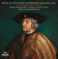 Harnoncourt / Concentus Musicus Vienna / Wiener - Music At The Court Of Emperor Maximilian I - Vinyl Record