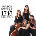 C.p.e. Bach / Infusion Baroque - C.p.e. Bach: 1747 - Music CD