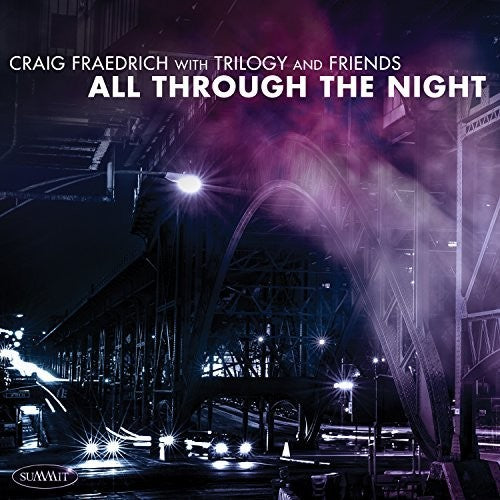 Fraedrich,craig - Trilogy & Friends: All Through The Night - Music CD
