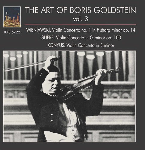 Wieniawski / Goldstein / Kondrashin - Art Of Boris Goldstein Vol 3 - Music CD