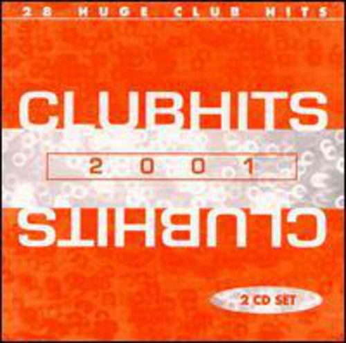 Club Hits 2001 / Various - Club Hits 2001 / Various - Music CD