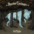 Doctor Cyclops - Local Dogs - Vinyl Record