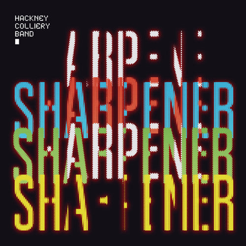Hackney Colliery Band - Sharpener - Vinyl Record
