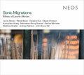 Altman,laurie - Sonic Migrations: Music Of Laurie Altman - Music CD