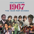 Jon Savage's 1967: Year Pop Divided / Various - Jon Savage's 1967: Year Pop Divided / Various - Music CD