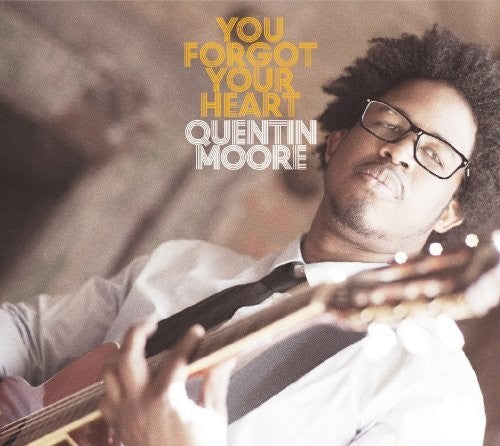 Moore,quetin - You Forgot Your Heart - Music CD