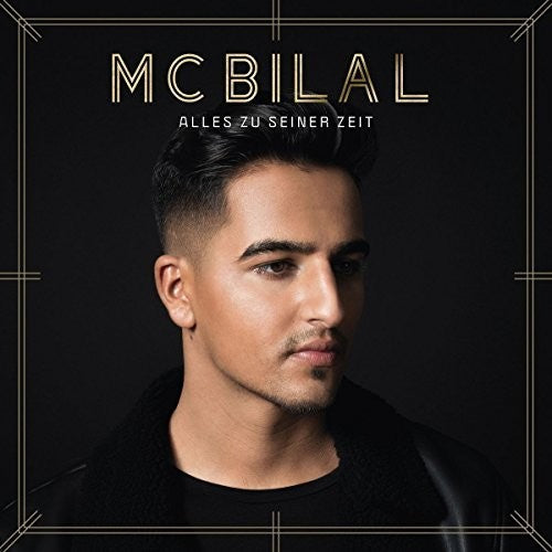 Mc Bilal - Alles Zu Seiner Zeit - Music CD