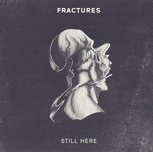 Fractures - Still Here - Music CD
