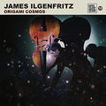 Ilgenfritz,james - Origami Cosmos - Music CD