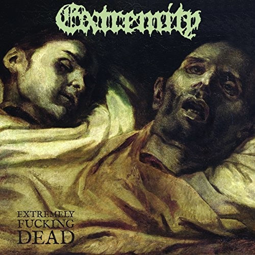 Extremity - Extremely Fucking Dead - Music CD