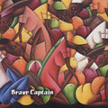 Brave Captain - Nothing Lasts He Sang Only The Earth & Mountains - Music CD