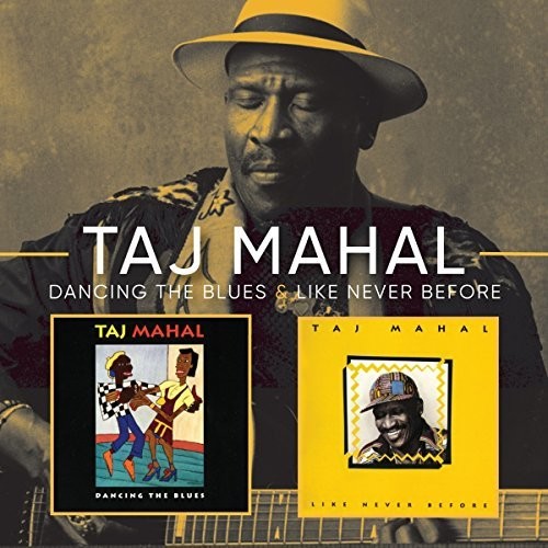 Mahal,taj - Like Never Before / Dancing The Blues - Music CD