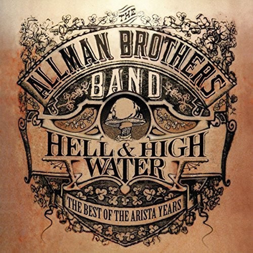 Allman Brothers - Hell & High Water: Best Of The Arista Years - Music CD