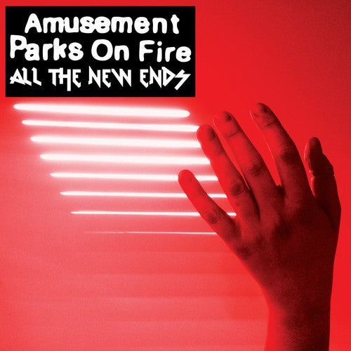 Amusement Parks On Fire - All The New Ends - Vinyl Record