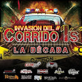 Invasion Del Corrido #1's - La Decada / Various - Invasion Del Corrido #1's - La Decada / Various - Music CD