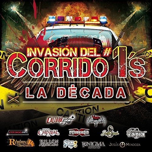 Invasion Del Corrido #1's - La Decada / Various - Invasion Del Corrido #1's - La Decada / Various - Music CD
