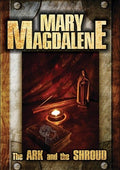 Mary Magdalene: Ark & The Shroud - Mary Magdalene: Ark & The Shroud - DVD