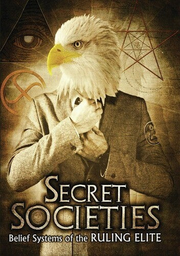 Secret Societies: Belief Systems Of Ruling Elite - Secret Societies: Belief Systems Of Ruling Elite - DVD