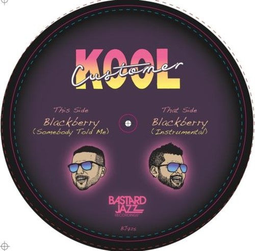 Kool Customer - Blackberry (somebody Told Me) - Vinyl Record