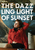 Dazzling Light Of Sunset - Dazzling Light Of Sunset - DVD