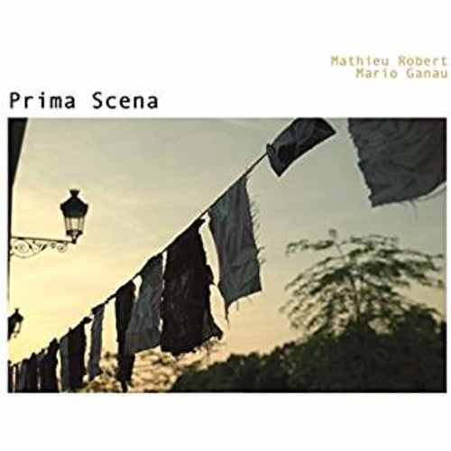 Robert,mathieu / Ganau,mario - Prima Scena - Music CD