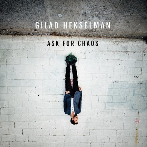 Hekselman,gilad - Ask For Chaos - Music CD