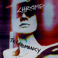 Chrome - Techromancy - Music CD