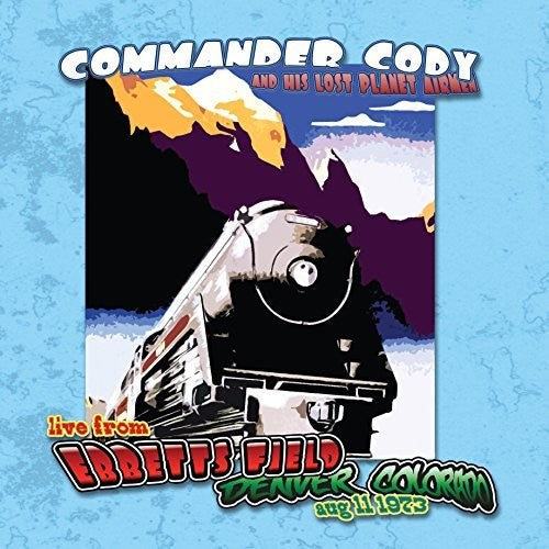 Commander Cody & His Lost Planet Airmen - Live At Ebbett's Field - Vinyl Record