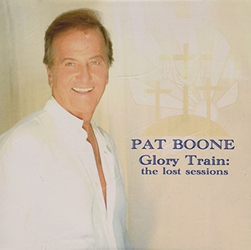 Boone,pat - Glory Train - The Lost Sessions - Music CD