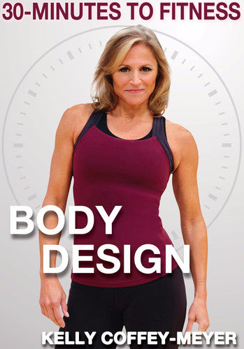 Coffey-meyer,kelly - 30 Minutes To Fitness: Body Design - DVD