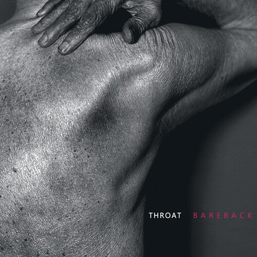 Throat - Bareback - Music CD