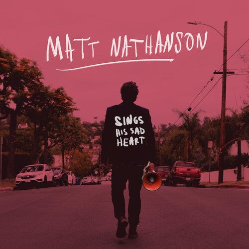 Nathanson,matt - Sings His Sad Heart - Music CD