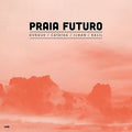 Praia Futuro - Praia Futuro - Vinyl Record