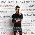 Alexander,michael - Living In Imagination - Music CD