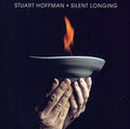 Hoffman,stuart - Silent Longing - Music CD