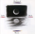 Mills,john - Hallowed Moon - Music CD
