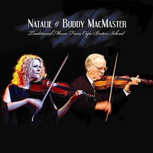 Macmaster,natalie & Buddy - Traditional Music From Cape Breton Island - Music CD