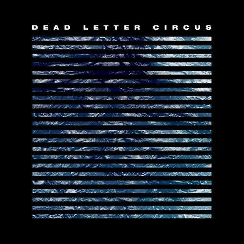 Dead Letter Circus - Dead Letter Circus - Music CD