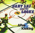 Laj,dany & The Looks - Alive & Kicking - Music CD