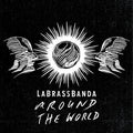 Labrassbanda - Around The World - Music CD